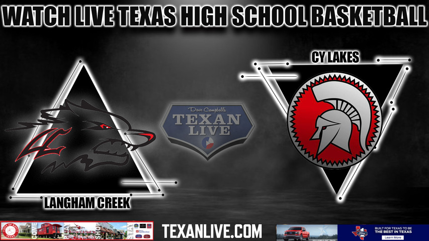 Langham Creek vs Cy lakes - 7pm- 2/6/2024 - Girls Basketball - Live from Cy Lakes High School