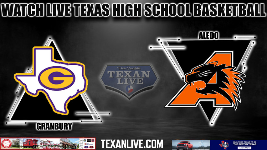 Granbury vs Aledo - 7:30pm- 2/6/2024 - Boys Basketball - Live from Aledo High School