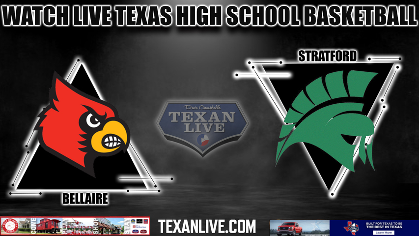 Bellaire vs Stratford - 7:30pm- 2/13/2024 - Girls Basketball - Live from Delmar Fieldhouse - Bi District Playoffs
