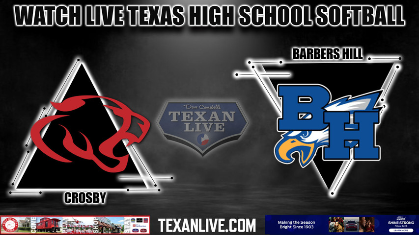 Crosby vs Barbers Hill - 6:30pm- 3/5/2024 - Softball - Live from Barbers Hill High School