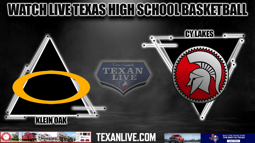 Klein Oak vs Cy Lakes - 6pm- 2/19/2024 - Girls Basketball - Live from Waller High School - Regional Quarter Finals