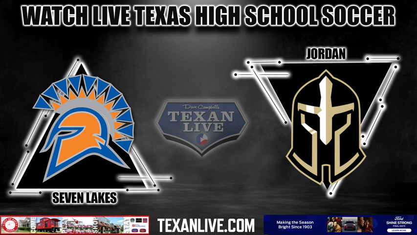 Seven Lakes vs Jordan - 7:15pm- 3/5/2024 - Girls Soccer - Live from Jordan High School