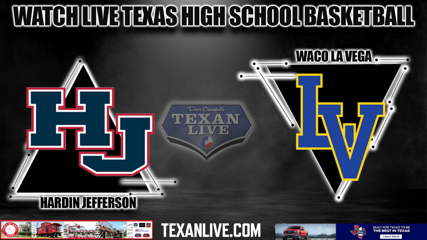 Hardin Jefferson vs La Vega - 4A Region 3 - Regional Semi Finals - 6PM - 2/23/2024 - Basketball - Live from Bryan High School - Playoffs