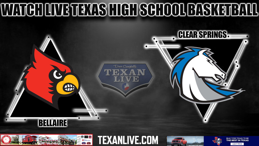 Bellaire vs Clear Springs - 6A Region 3 - Regional Semi Finals - 7:30PM - 3/1/2024 - Basketball - Live from MO Campbell Center Center - Playoffs