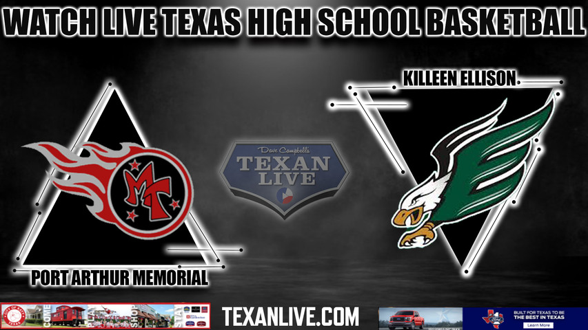 Port Arthur Memorial vs Killeen Ellison - 5A Region 3 - Regional Semi Finals - 7:30PM - 3/1/2024 - Basketball - Live from Berry Center - Playoffs