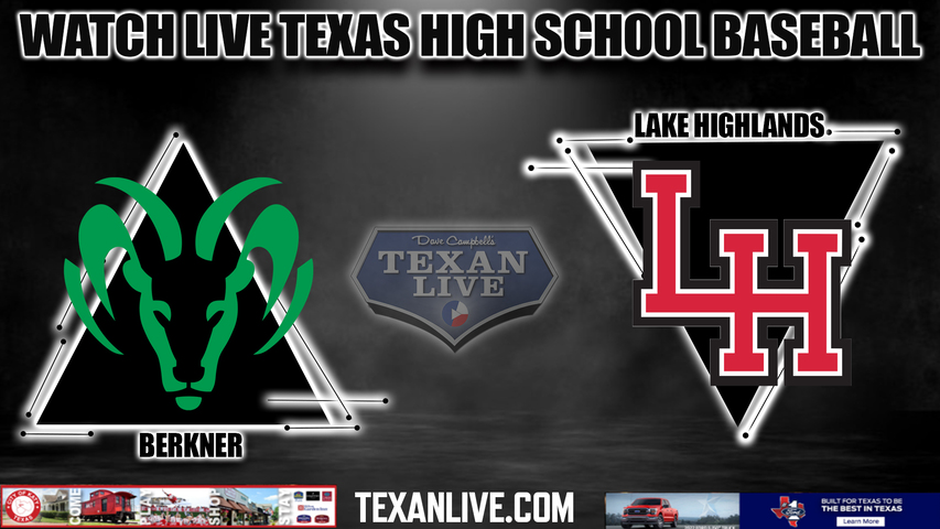Berkner vs Lake Highlands - 2:00pm - 3/23/2024 - Baseball - Live from Lake Highlands HS