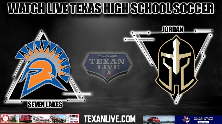 Jordan vs Seven Lakes - 7:00PM - 4/1/2023 - Boys Soccer - Live from Legacy Stadium- Playoffs - Regional Quarter Finals