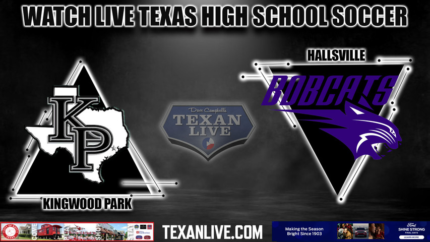 Kingwood Park vs. Hallsville - 7:30PM - 3/26/2024 - Boys Soccer - Lufkin Hudson HS - Bi District Playoffs