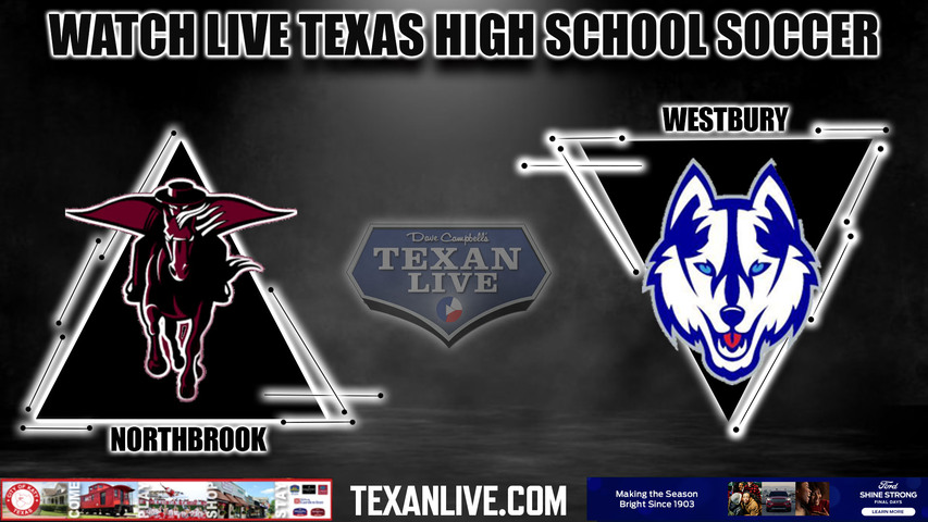 Northbrook vs Westbury - 7:30PM - 3/26/2024 - Boys Soccer - Live from Spring Woods High School - Bi District Playoffs