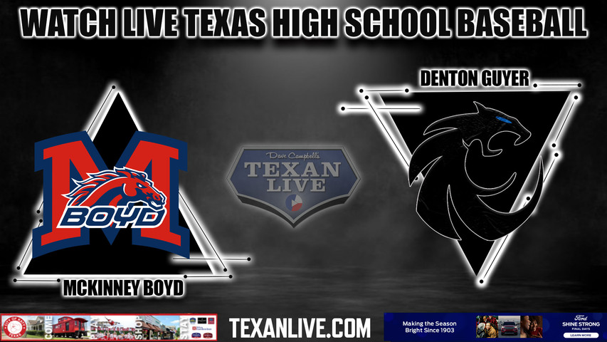 McKinney Boyd vs Guyer- 7:30pm- 3/28/2024 - Baseball - Live from The Ballpark at Guyer