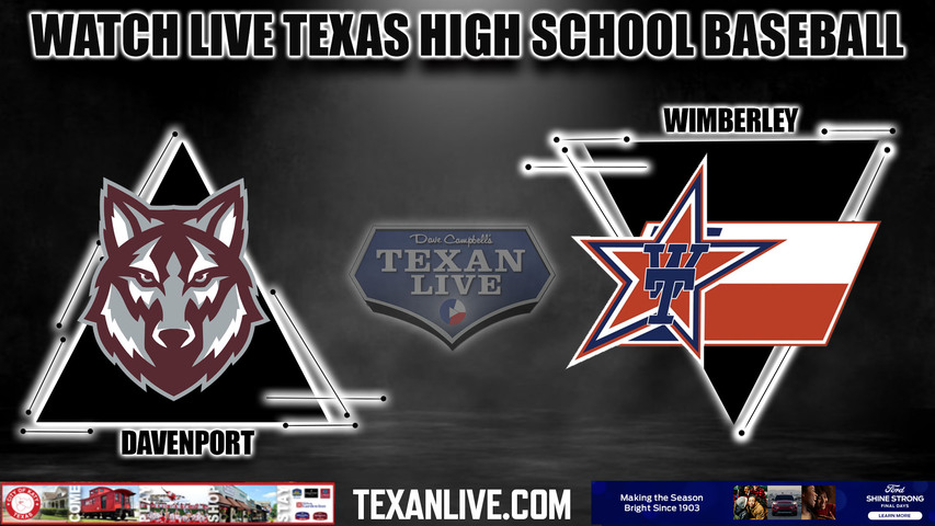 Davenport vs Wimberley - 7:00pm- 3/28/2024 - Baseball - Live from Wimberley High School