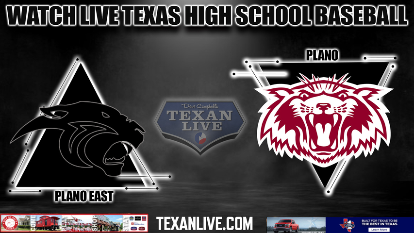 Plano vs Plano East - 7:30pm- 4/2/2024 - Baseball - Live from Plano Senior High School