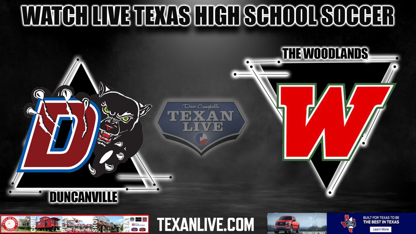 Duncanville vs The Woodlands - 6A Region 2 - 1:00PM - 4/5/2024 - Boys Soccer - Live from Kelly Reeves Stadium - Regional Semi-Final