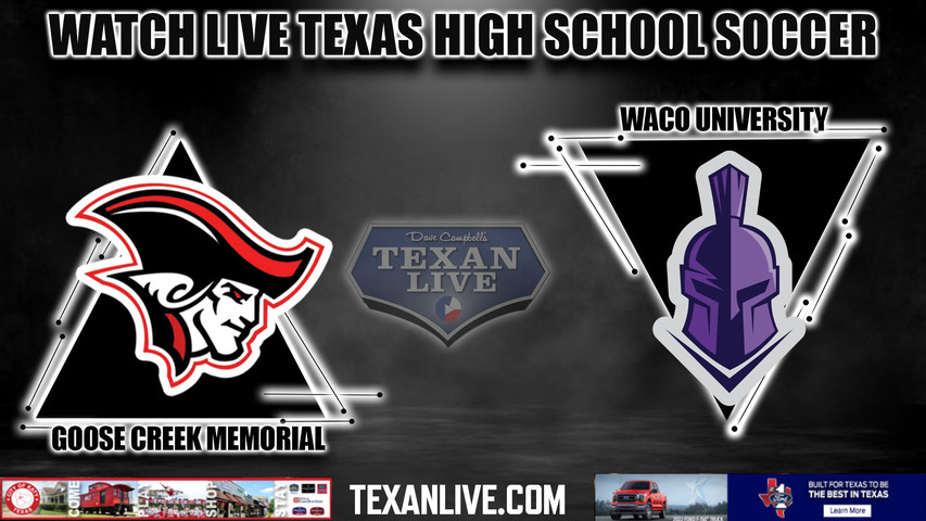 Goose Creek Memorial vs University - 5A Region 3 -- 6:00PM - 4/5/2024 - Boys Soccer - Live from Turner Stadium - Regional Semi-Final