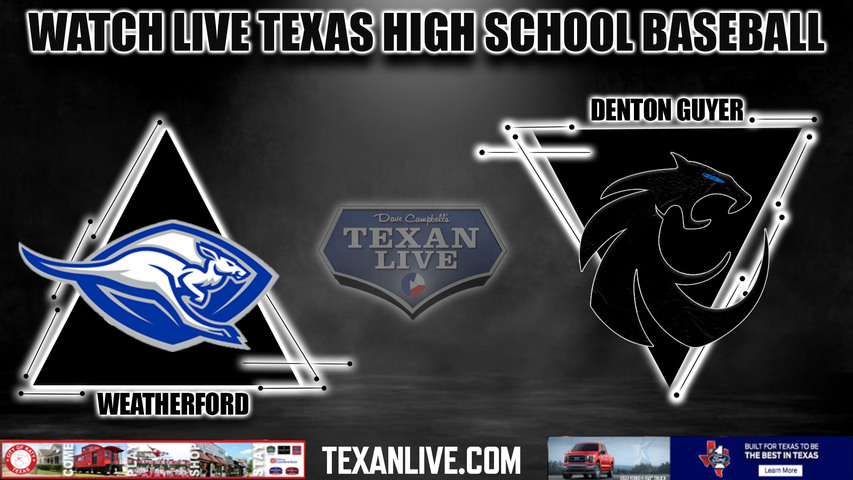 Weatherford vs Guyer - 1:30pm- 4/6/2024 - Baseball - Live from The Ballpark