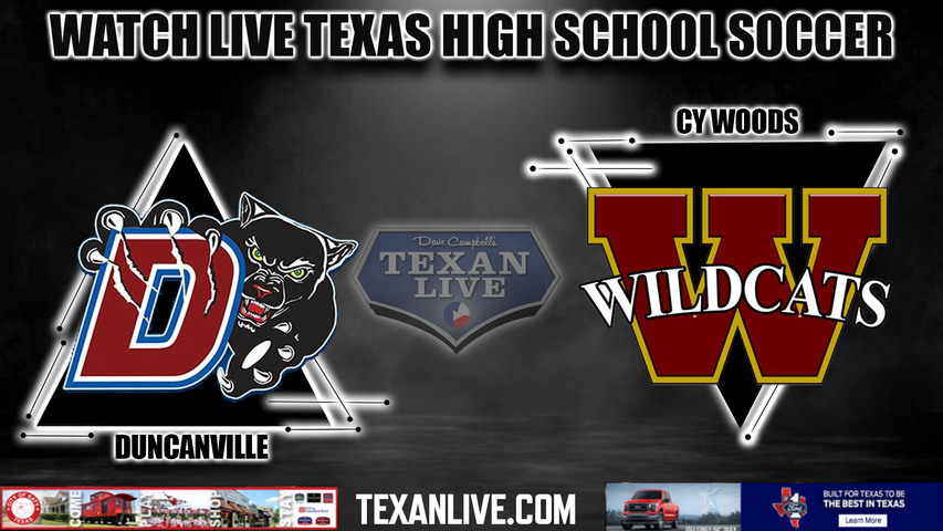 Duncanville vs Cy Woods - 6A Region 2 -- 11:00AM - 4/6/2024 - Boys Soccer - Live from Kelly Reeves Stadium - Regional Final