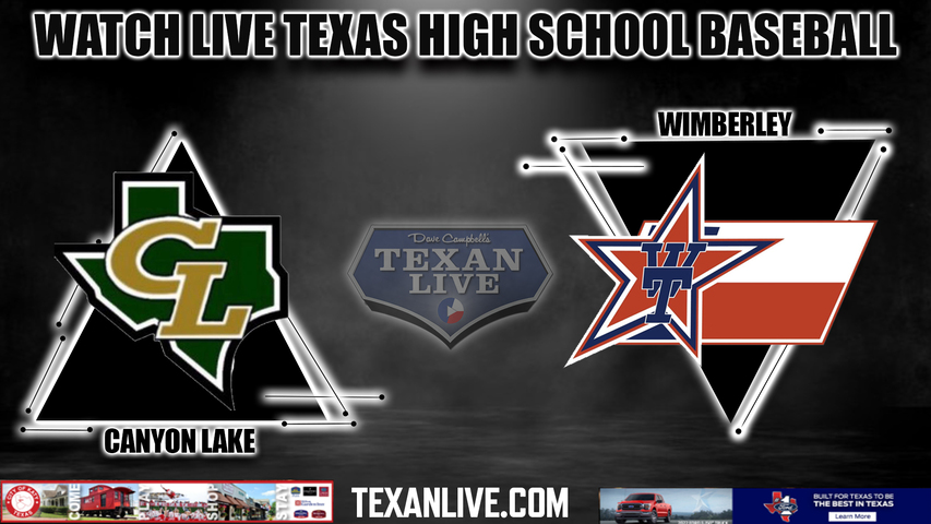 Canyon Lake vs Wimberley - 7:00pm- 4/19/2024 - Baseball - Live from Wimberley High School