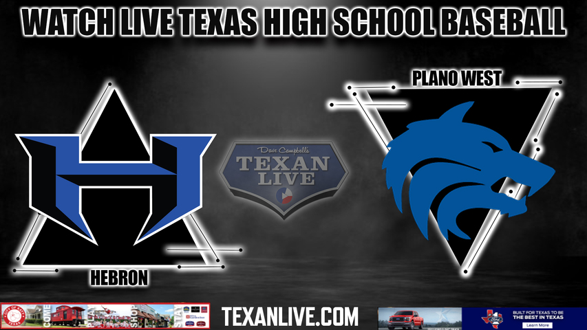 Plano West vs Hebron - 7:30pm- 4/19/2024 - Baseball - Live from Hawk Field