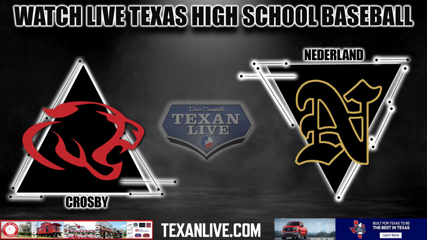 Crosby vs Nederland - 7:00pm- 4/23/2024 - Baseball - Live from Nederland High School