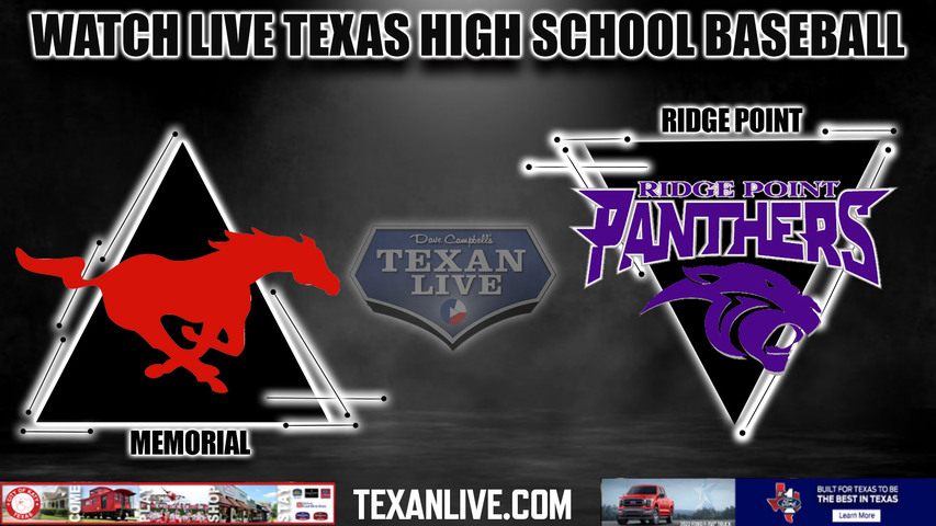 Memorial vs Ridge Point - 7:00pm- 5/9/2024 - Baseball - Live from Ridge Point High School - Game One - Playoffs - Area Round Playoffs