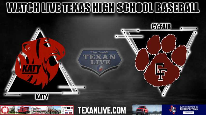Katy vs Cy Fair - Following game two - 5/18/2024 - Baseball - Live from Langham Creek High School - Game Three (if needed) - Regional Quarter Finals - Playoffs
