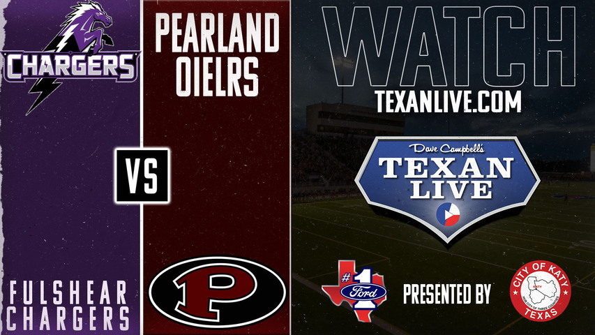 Fulshear vs Pearland - 6:30pm- 8/29/2024 - Football - Live from The Rig