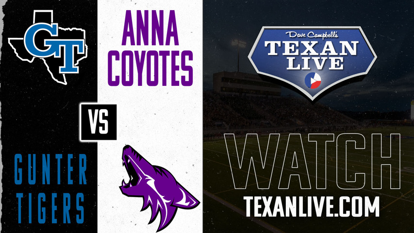 Gunter vs Anna- 7:30pm- 9/6/2024 - Football - Live from Coyote Stadium