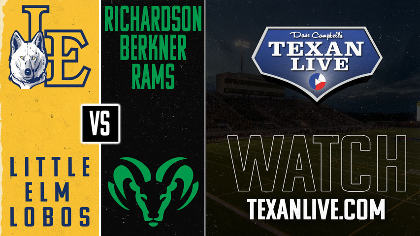 Little Elm vs Richardson Berkner - 7:00pm- 9/13/2024 - Football - Live from Ram-Wildcat Stadium