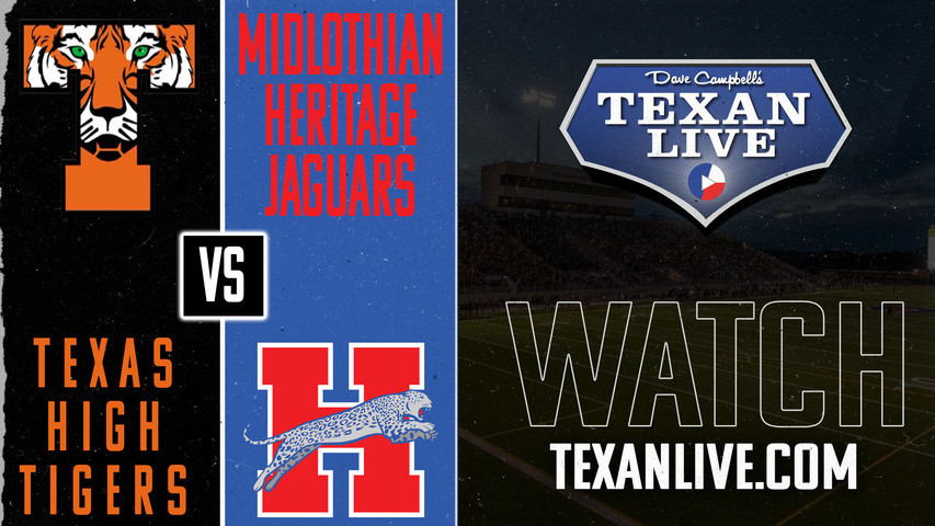 Texarkana Texas High vs. Midlothian Heritage - 7:00pm- 9/13/2024 - Football - Live from Midlothian ISD Stadium