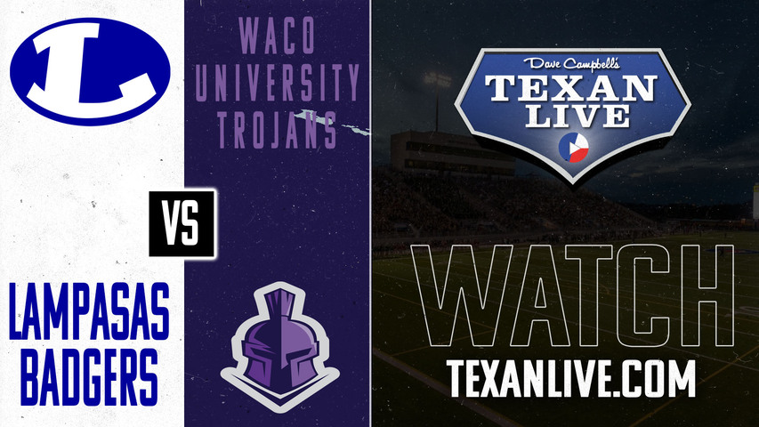 Lampasas vs. Waco University - 7:00pm- 9/26/2024 - Football - Waco ISD Stadium