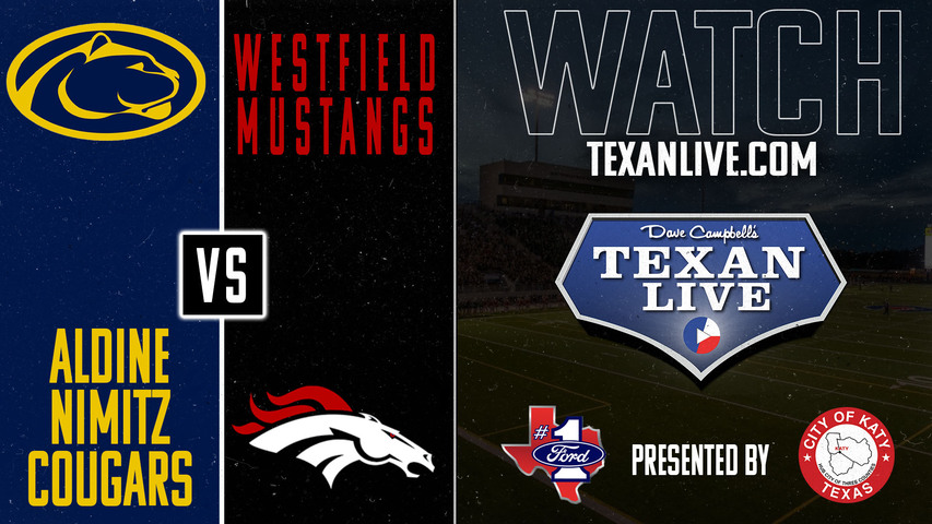 Nimitz vs Westfield - 7:00pm- 10/11/2024 - Football - Planet Ford District Stadium