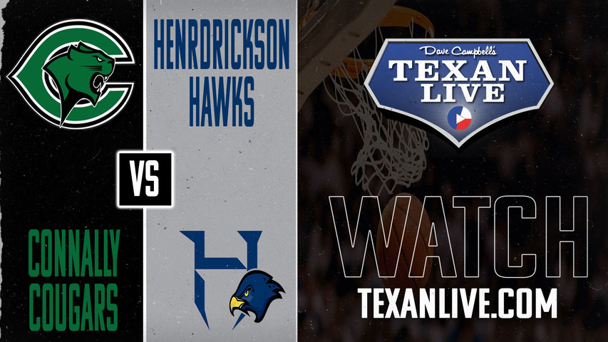Connally vs Hendrickson - 7:00pm - 1/7/2025 - Boys Basketball - Live from Hendrickson High School