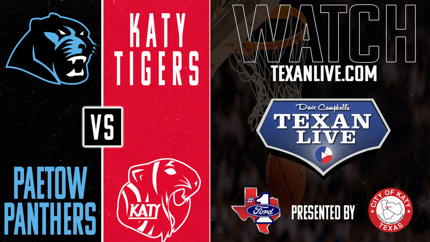 Paetow vs Katy - 7pm - 1/28/2025 - Boys Basketball - Live from Katy High School