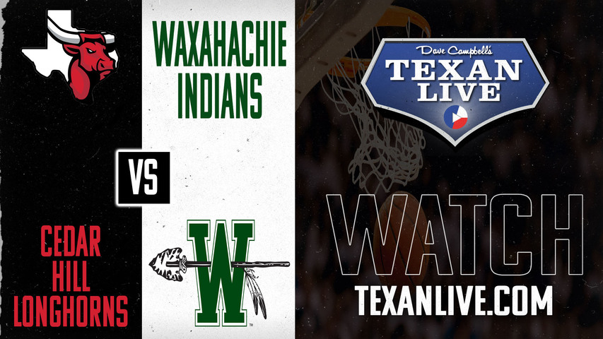 Cedar Hill vs Waxahachie - 8pm - 1/28/2025 - Boys Basketball - Live from Waxahachie High School