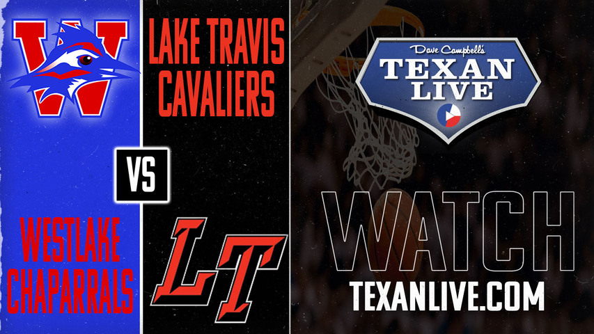 Westlake vs Lake Travis - 7:30pm - 1/28/2025 - Boys Basketball - Live from Lake Travis High School