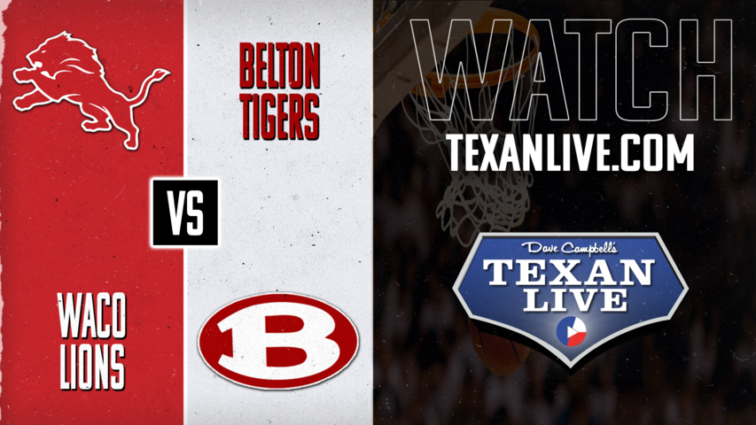 Waco vs Belton - 7pm - 2/4/2025 - Boys Basketball - Live from Belton High School