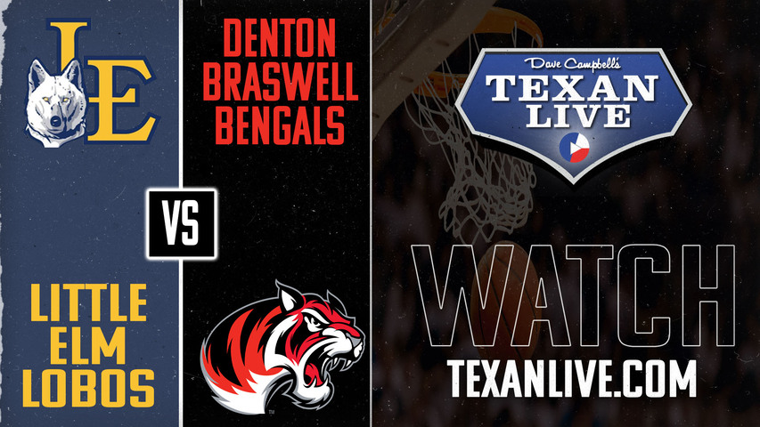 Little Elm vs Braswell - 7:00pm - 2/7/2025 - Boys Basketball - Live from Braswell High School