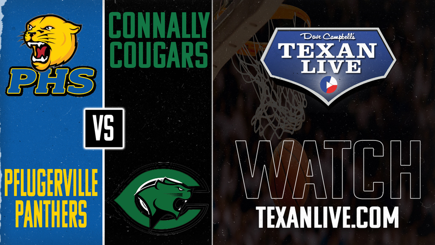 Connally vs Pflugerville - 7:00pm - 2/11/2025 - Boys Basketball - Live from Connally High School