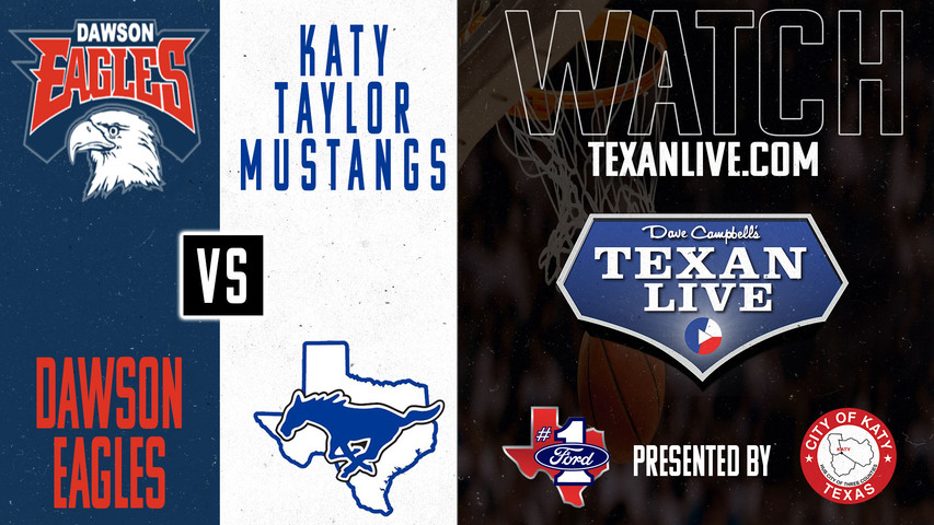 Dawson vs Katy Taylor -- 7:30pm - 2/18/2025 - Girls Basketball - Regional Semi-Finals - Playoffs - Live from Randle High School
