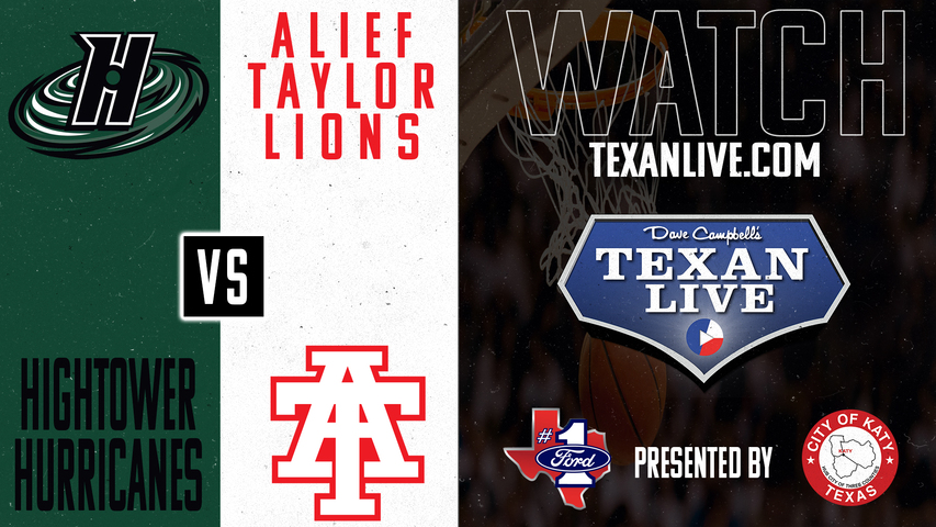 Ft Bend Hightower vs Alief Taylor - 6pm - 2/21/2025 - Girls Basketball - Regional Finals - Playoffs - Live from Wheeler Field House
