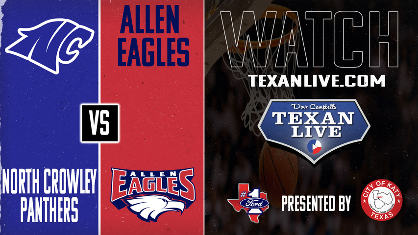 North Crowley vs Allen - 7pm - 2/25/2025 - Boys Basketball - Regional Semi-Finals - Playoffs - Live from Coppell High School