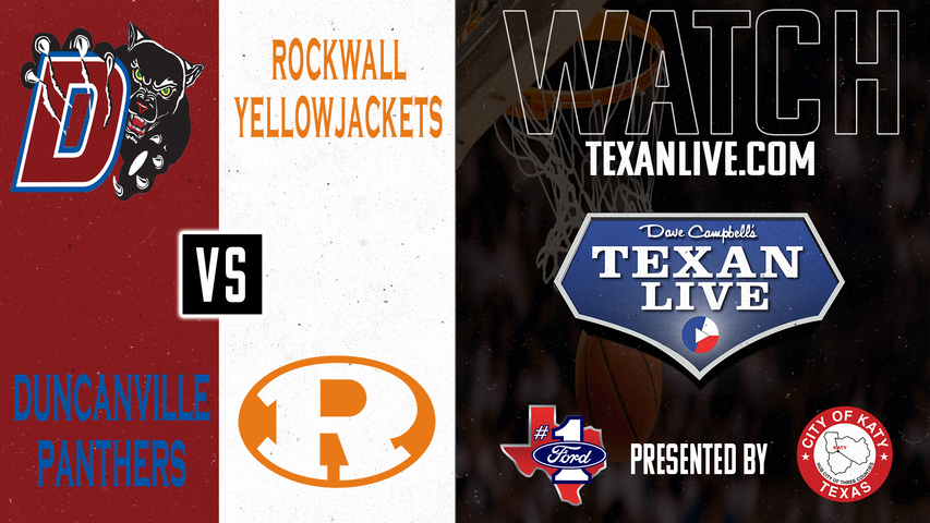 Duncanville vs Rockwall - 7pm - 2/28/2025 - Boys Basketball - Regional Final - Playoffs - Live from Flowermound High School