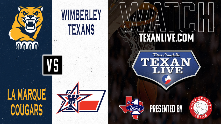 La marque vs Wimberley - 6:30pm - 2/28/2025 - Boys Basketball - Regional Final - Playoffs - Live from Merrel Center