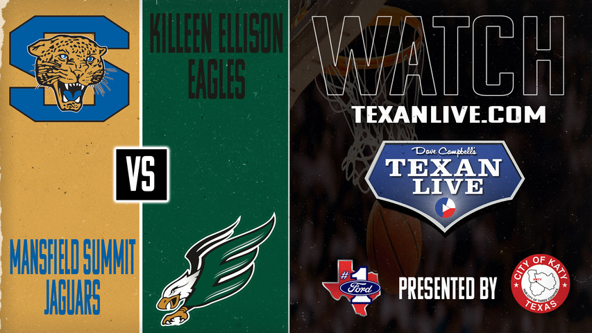 Mansfield Summit vs Killeen Ellison -7:30pm - 3/4/2025 - Boys Basketball - State Semi-final- Playoffs - Live from Corsicana High School