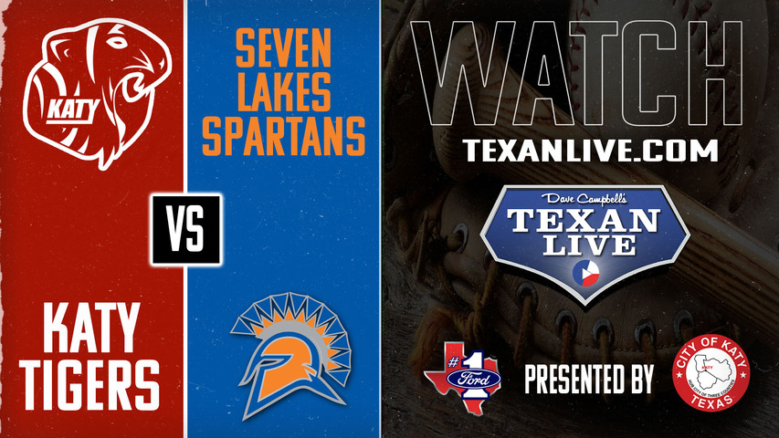 Seven Lakes vs Katy - 6pm - 3/18/2025 - Baseball - Live from Katy High School