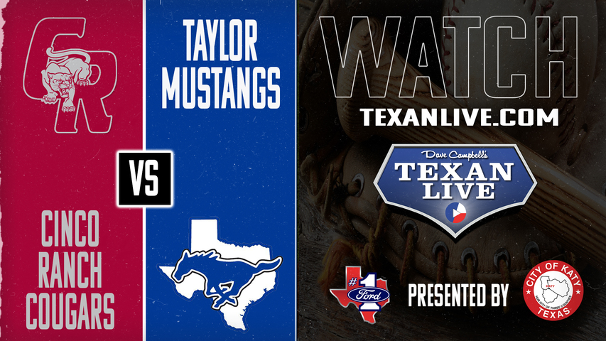 Cinco Ranch vs Katy Taylor - 6pm - 3/18/2025 - Baseball - Live from Katy Taylor High School