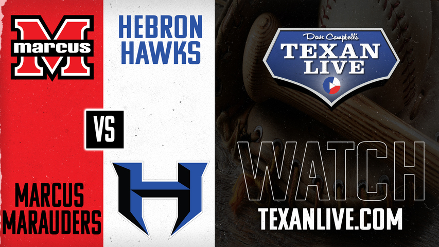 Hebron vs Marcus - 7:00pm - 3/21/2025 - Baseball - Live from Marauder Park