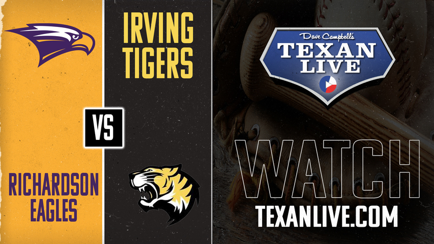 Richardson vs Irving - 7:30pm - 3/18/2025 - Baseball - Live from Irving HS