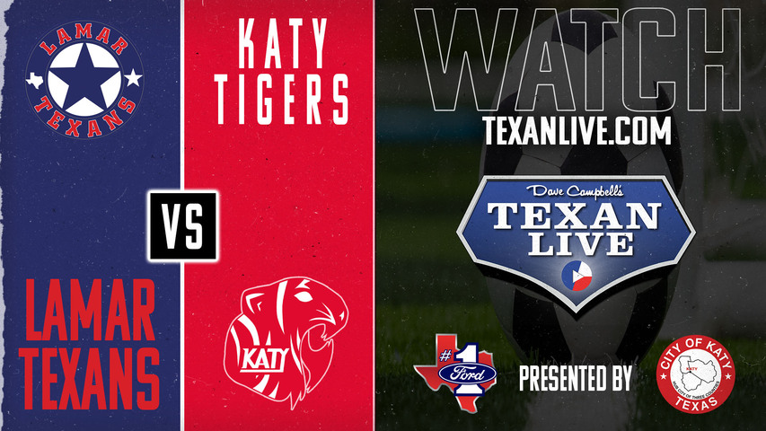 Lamar vs Katy - 5pm - 3/24/2025 - Girls Soccer - Area Round Playoffs - Live from Butler Stadium