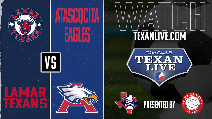 Lamar vs Atascocita - 5pm - 3/28/2025 - Girls Soccer - Regional Semi-finals - Playoffs- Live from Charles Street Stadium